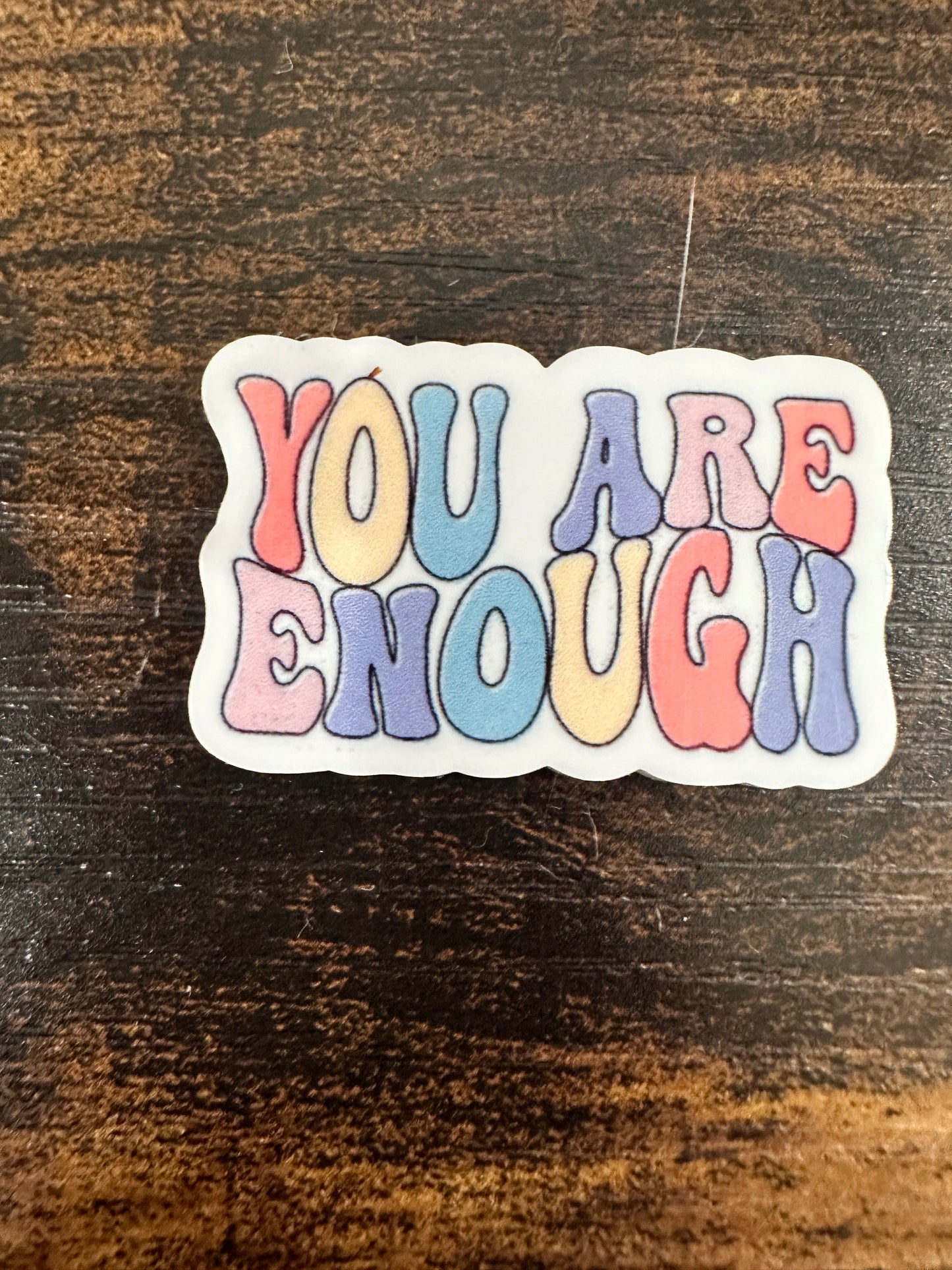 You Are Enough 2 - Resin Planar Flatback Acrylic Embellishment