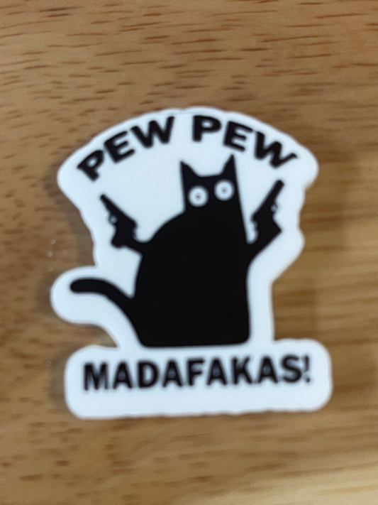 Pew Pew, Mudafakas! - Resin Planar Flatback Acrylic Embellishment