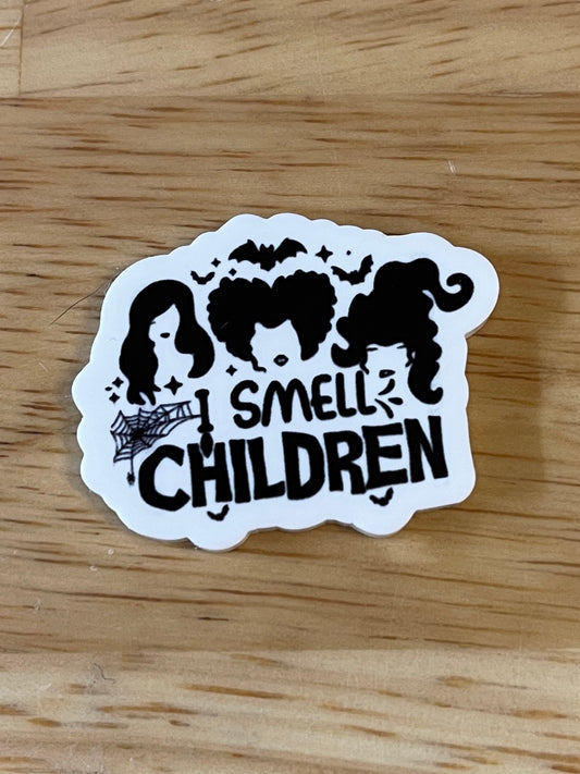 I Smell Children - Resin Planar Flatback Acrylic Embellishment