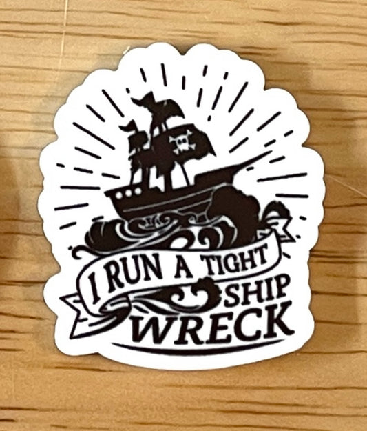 I Run a Tight Ship Wreck - Resin Planar Flatback Acrylic Embellishment