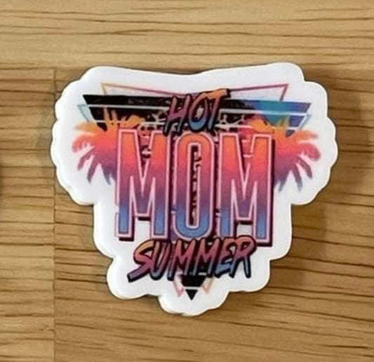 Hot Mom Summer - Resin Planar Flatback Acrylic Embellishment