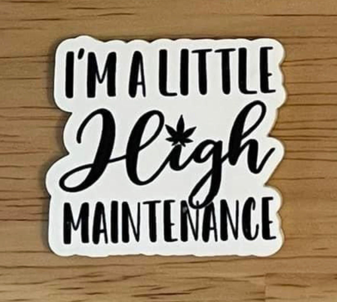 I'm a Little High Maintenance - Resin Planar Flatback Acrylic Embellishment