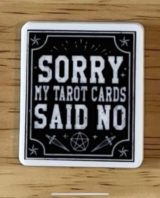 My Tarot Cards Said No - Planar Resin Flatback Acrylic Embellishment