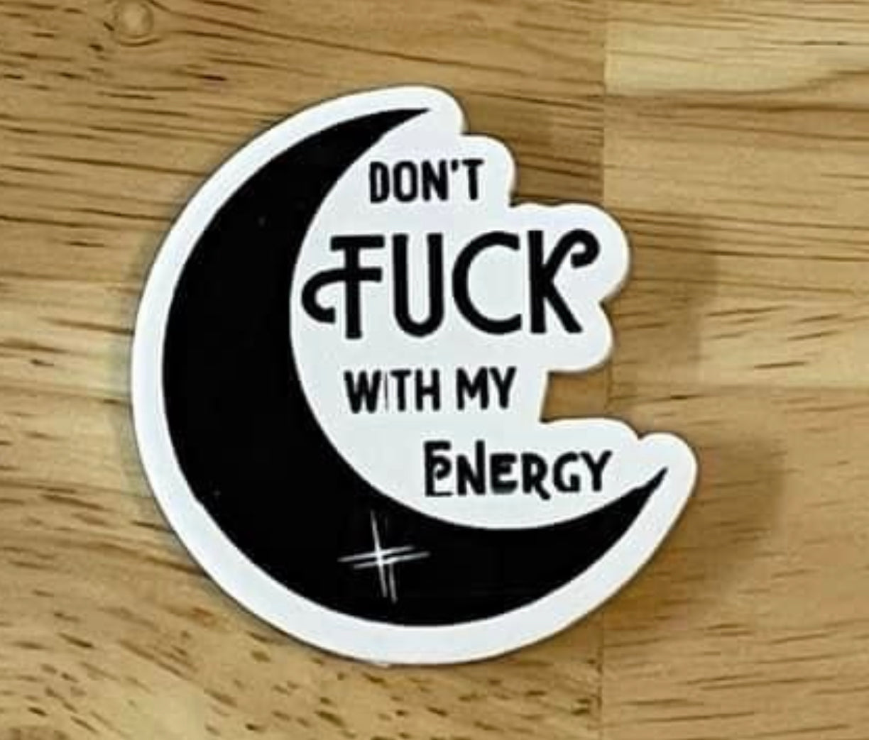 Don't F*ck With My Energy - Resin Planar Flatback Acrylic Embellishment