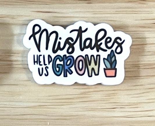 Mistakes Help Us Grow - Resin Planar Flatback Acrylic Embellishment