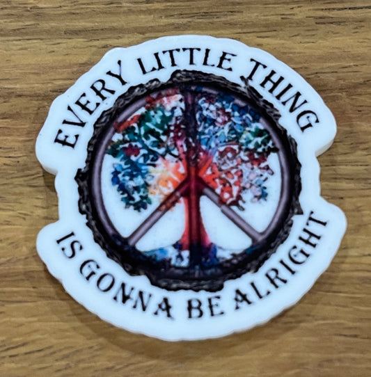 Every Little thing is gonna be alright Peace SIgn- Resin Planar Flatback Acrylic Embellishment