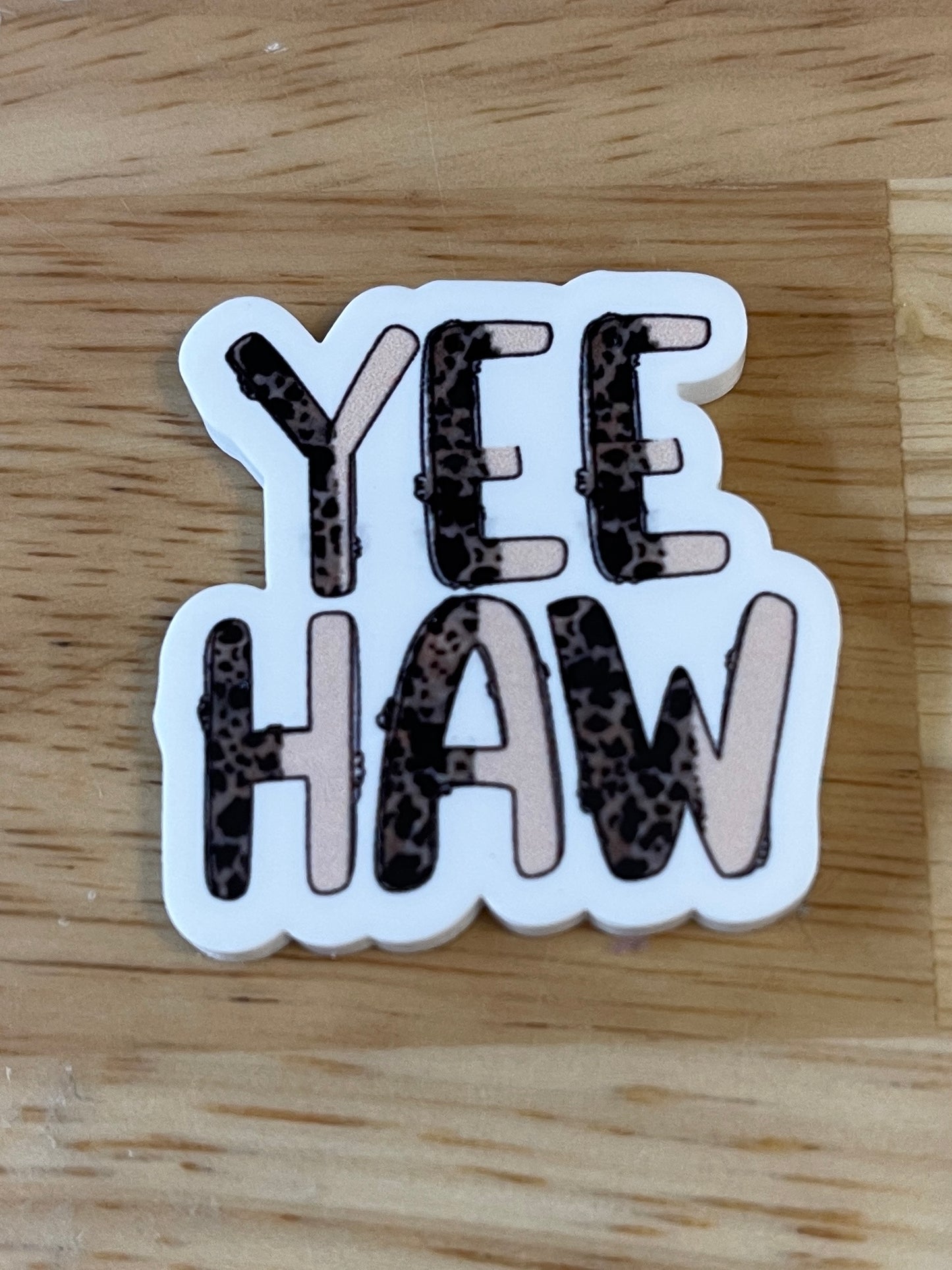 YEE HAW - Flatback Acrylic Embellishment