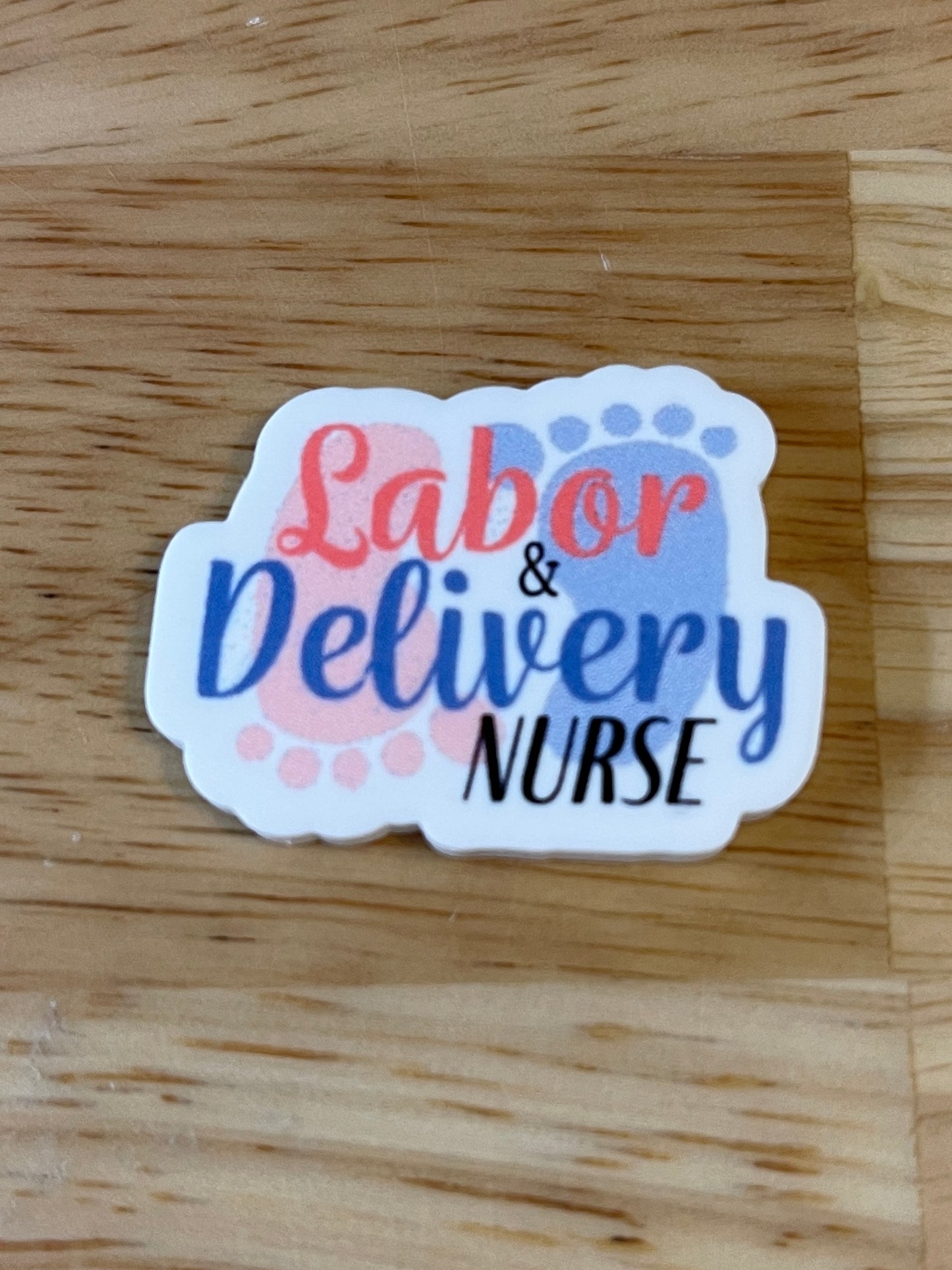 Labor and Delivery Nurse foot prints - Resin Planar Flatback Acrylic Embellishment